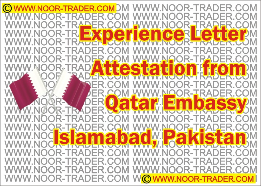 Experience Letter Attestation from Qatar Embassy Islamabad Pakistan